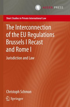 The Interconnection of the EU Regulations Brussels I Recast and Rome I - Schmon, Christoph