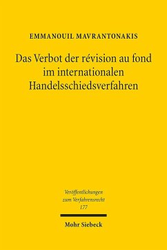 Das Verbot der révision au fond im internationalen Handelsschiedsverfahren - Mavrantonakis, Emmanouil