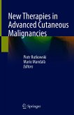 New Therapies in Advanced Cutaneous Malignancies (eBook, PDF)