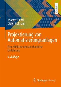 Projektierung von Automatisierungsanlagen - Bindel, Thomas;Hofmann, Dieter
