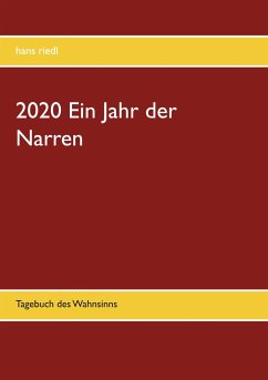 2020 Ein Jahr der Narren - Riedl, Hans
