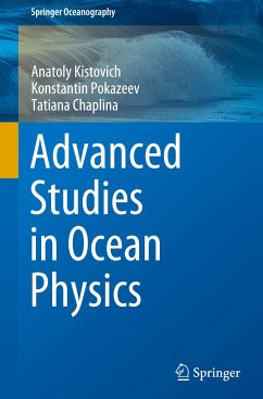 Advanced Studies in Ocean Physics - Kistovich, Anatoly;Pokazeev, Konstantin;Chaplina, Tatiana