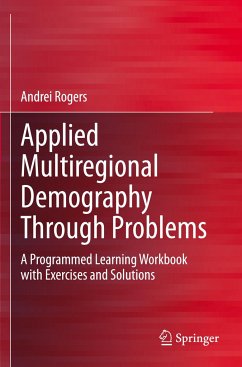 Applied Multiregional Demography Through Problems - Rogers, Andrei