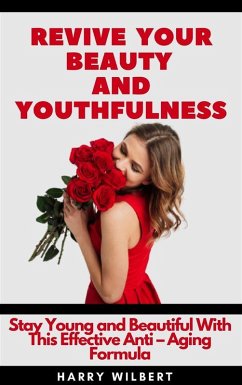 Cover Revive Your Beauty and Youthfulness (eBook, ePUB)