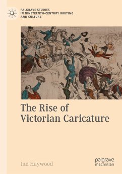 The Rise of Victorian Caricature - Haywood, Ian