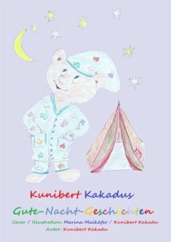 Kunibert Kakadus Gute-Nacht-Geschichten - Kakadu, Kunibert