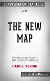 The New Map: Energy, Climate, and the Clash of Nations by Daniel Yergin: Conversation Starters (eBook, ePUB)