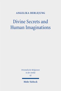 Divine Secrets and Human Imaginations - Berlejung, Angelika