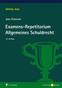 Examens-Repetitorium Allgemeines Schuldrecht - Petersen, Jens