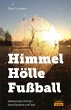 Himmel - Hölle - Fußball - Bild 1