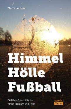 Himmel - Hölle - Fußball - Lenssen, Gerrit