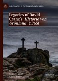Legacies of David Cranz's 'Historie von Grönland' (1765) (eBook, PDF)