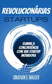 Startups revolucionárias (eBook, ePUB)