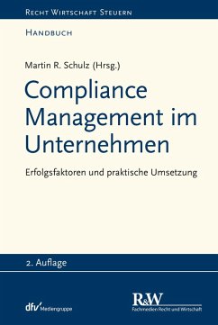 Compliance Management im Unternehmen (eBook, PDF) - Schulz, Martin R.