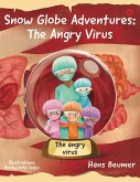 Snow Globe Adventures: The Angry Virus (eBook, ePUB)