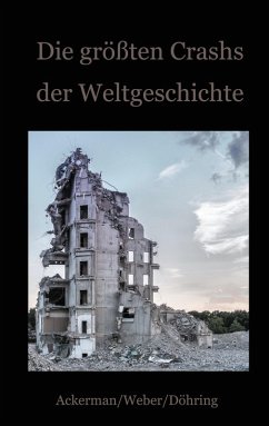 Die größten Crashs der Weltgeschichte (eBook, ePUB)