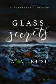 Glass Secrets: A Small Town Enemies to Lovers Romance Novel (Shattered Cove Series Book 2) (eBook, ePUB)