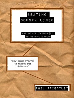 Beating County Lines (And Other Things to do Before Lunch) (eBook, ePUB) - Priestley, Philip