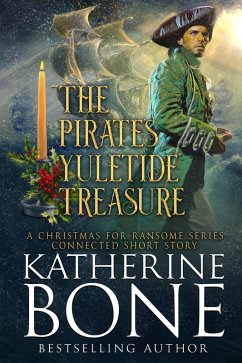 The Pirate's Yuletide Treasure (eBook, ePUB) - Bone, Katherine