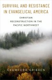 Survival and Resistance in Evangelical America (eBook, ePUB)