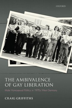 The Ambivalence of Gay Liberation (eBook, ePUB) - Griffiths, Craig