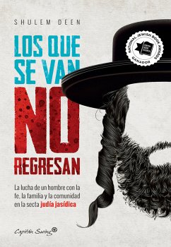 Los que se van no regresan (eBook, ePUB) - Deen, Shulem