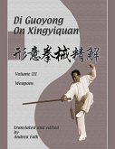 Di Guoyong on Xingyiquan Volume III Weapons E-reader (eBook, ePUB)