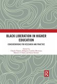 Black Liberation in Higher Education (eBook, ePUB) Black Liberation in Higher Education (eBook, ePUB)