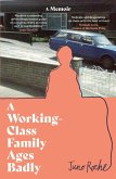 A Working-Class Family Ages Badly (eBook, ePUB)