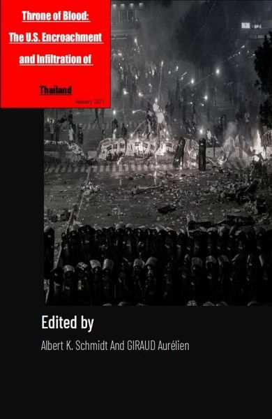 Throne of Blood: The US Encroachment and Infiltration of Thailand (eBook, ePUB) Throne of Blood: The US Encroachment and Infiltration of Thailand (eBook, ePUB)