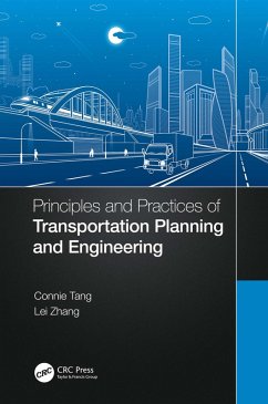 Principles and Practices of Transportation Planning and Engineering (eBook, ePUB) - Tang, Connie; Zhang, Lei
