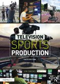 Television Sports Production (eBook, PDF) Television Sports Production (eBook, PDF)