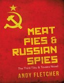 Meat Pies & Russian Spies: The Third Tibu & Tovaira Novel (eBook, ePUB) Meat Pies & Russian Spies: The Third Tibu & Tovaira Novel (eBook, ePUB)
