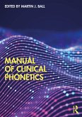 Manual of Clinical Phonetics (eBook, ePUB)