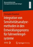 Integration von Sensitivitätsanalysemethoden in den Entwicklungsprozess für Fahrwerkregelsysteme (eBook, PDF)