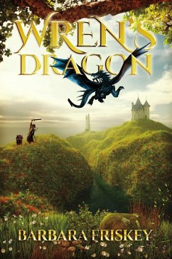 Wren's Dragon (eBook, ePUB) - Friskey, Barbara J.