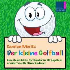 Der kleine Golfball (MP3-Download) - Moritz, Carsten