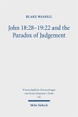 John 18:28-19:22 and the Paradox of Judgement (eBook, PDF)