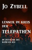 Das Zeitalter des Kometen #29: Lennox im Kreis der Telepathen (eBook, ePUB)