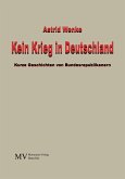 Kein Krieg in Deutschland (eBook, ePUB)