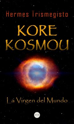 Kore Kosmou (La Virgen del Mundo) (eBook, ePUB) - Trismegisto, Hermes