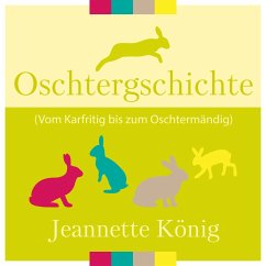 Oschtergschichte (MP3-Download) - König, Jeannette