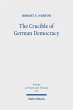 The Crucible of German Democracy... - Bild 1