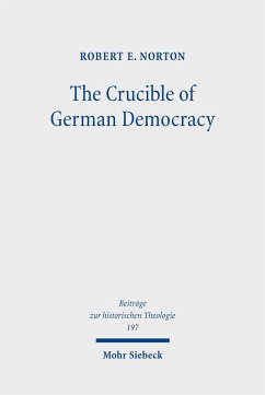 The Crucible of German Democracy (eBook, PDF) - E. Norton, Robert