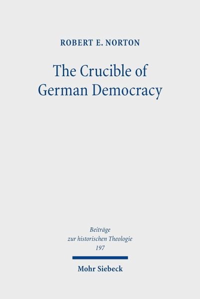 The Crucible of German Democracy (eBook, PDF) The Crucible of German Democracy (eBook, PDF)