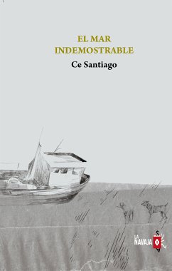 El mar indemostrable (eBook, ePUB) - Santiago, Ce