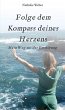 Folge dem Kompass deines Herzens... - Bild 1