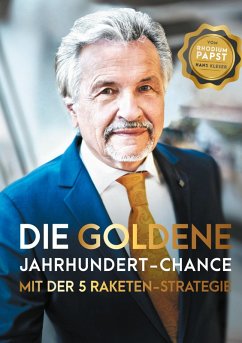 Die goldene Jahrhundert Chance mit der 5 Raketen Strategie (eBook, ePUB) - Kleser, Hans