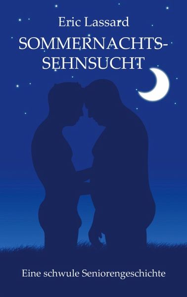 Sommernachtssehnsucht (eBook, ePUB) Sommernachtssehnsucht (eBook, ePUB)