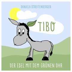 Cover TIBO - Der Esel mit dem grünen Ohr (MP3-Download)